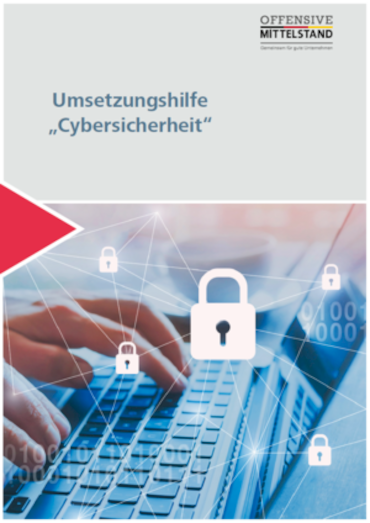 Umsetzungshilfe Cybersicherheit im Unternehmen 